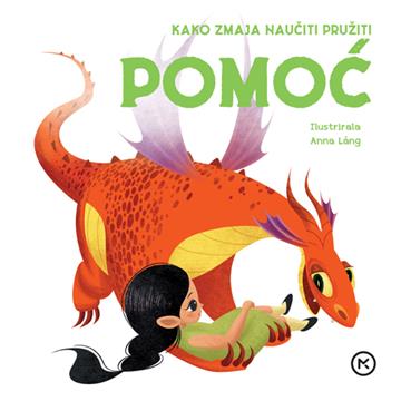 Knjiga Kako zmaja naučiti pružiti pomoć autora Grupa autora izdana 2025 kao tvrdi uvez dostupna u Knjižari Znanje.