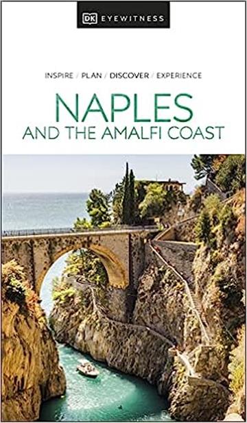 Knjiga Travel Guide Naples and The Amalfi Coast autora DK Eyewitness izdana 2022 kao meki uvez dostupna u Knjižari Znanje.