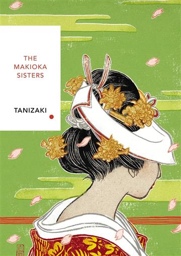 Knjiga Makioka Sisters autora Junichirô Tanizaki izdana 2019 kao meki uvez dostupna u Knjižari Znanje.