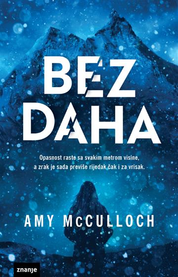 Knjiga Bez daha autora Amy McCulloch izdana 2023 kao meki dostupna u Knjižari Znanje.