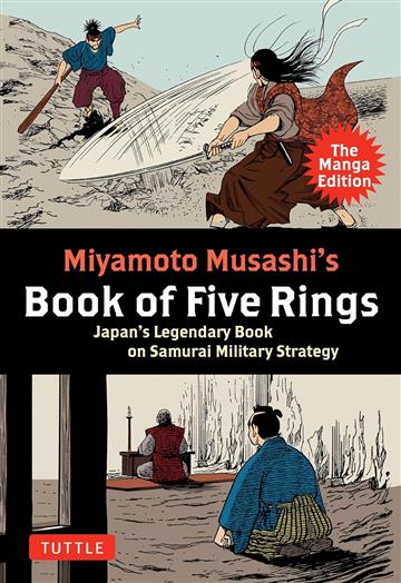 Knjiga Miyamoto Musashi's Book of Five Rings: Manga Ed. autora Miyamoto Musashi izdana 2024 kao meki uvez dostupna u Knjižari Znanje.