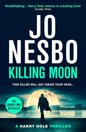 Knjiga Killing Moon autora Jo Nesbo izdana 2024 kao meki uvez dostupna u Knjižari Znanje.