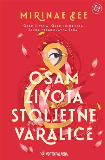 Knjiga Osam života stoljetne varalice autora Mirinae Lee izdana 2026 kao meki dostupna u Knjižari Znanje.