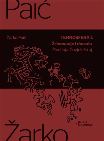 Knjiga Tehnosfera I autora Žarko Paić izdana 2018 kao meki uvez dostupna u Knjižari Znanje.