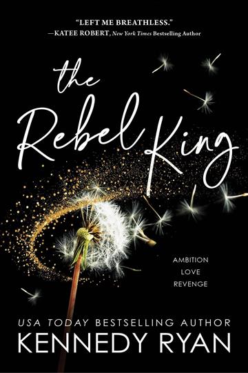 Knjiga Rebel King (All The King's Men) autora Kennedy Ryan izdana 2023 kao meki uvez dostupna u Knjižari Znanje.
