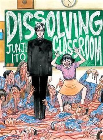 Knjiga Dissolving Classroom autora Junji Ito izdana 2017 kao meki uvez dostupna u Knjižari Znanje.