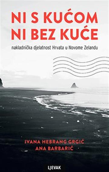 Knjiga Ni s kućom ni bez kuće autora Ivana Hebrang Grgić Ana Barbarić izdana 2021 kao tvrdi uvez dostupna u Knjižari Znanje.