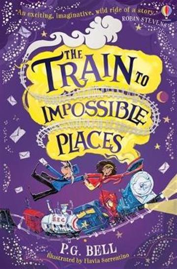 Knjiga Train to Impossible Places autora P.G. Bell izdana 2020 kao meki uvez dostupna u Knjižari Znanje.