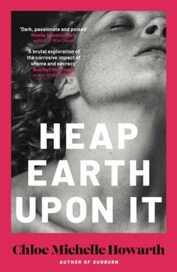 Knjiga Heap Earth Upon It autora Chloe Michelle Howar izdana 2026 kao meki uvez dostupna u Knjižari Znanje.