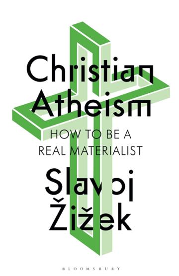 Knjiga Christian Atheism autora Slavoj Zizek izdana 2024 kao meki uvez dostupna u Knjižari Znanje.