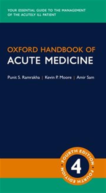 Knjiga Oxford Handbook of Acute Medicine autora K. Moore, P. Ramrakha izdana 2020 kao meki uvez dostupna u Knjižari Znanje.