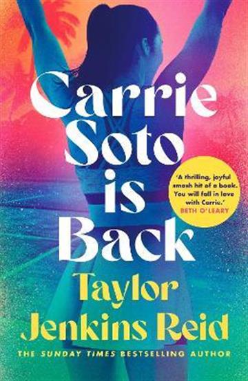 Knjiga Carrie Soto Is Back autora Taylor Jenkins Reid izdana 2022 kao meki uvez dostupna u Knjižari Znanje.