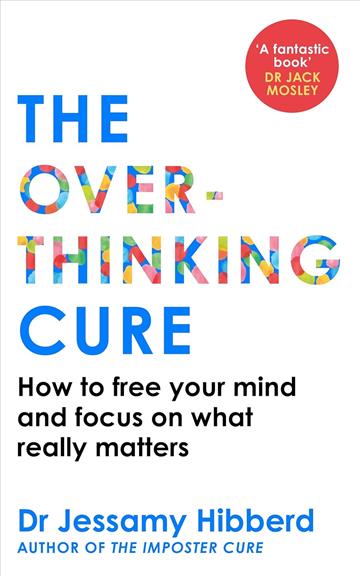 Knjiga Overthinking Cure autora Jessamy Hibberd izdana 2026 kao meki uvez dostupna u Knjižari Znanje.