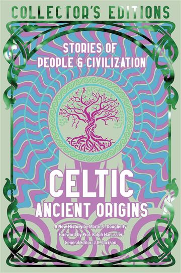 Knjiga Celtic Ancient Origins, Collector's Ed. autora Martin J. Dougherty izdana 2024 kao tvrdi dostupna u Knjižari Znanje.