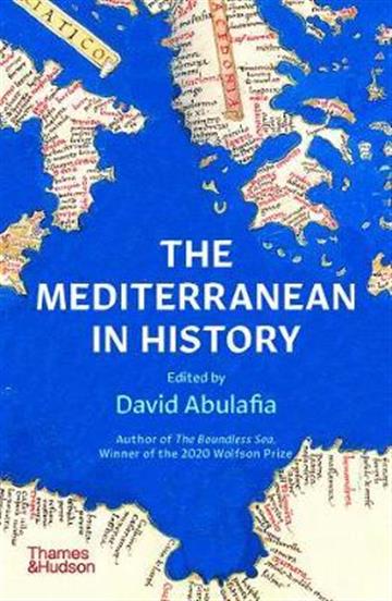 Knjiga Mediterranean in History autora David Abulafia izdana 2021 kao meki uvez dostupna u Knjižari Znanje.
