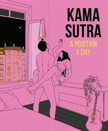 Knjiga Kama Sutra: A Position A Day autora DK izdana 2022 kao meki uvez dostupna u Knjižari Znanje.
