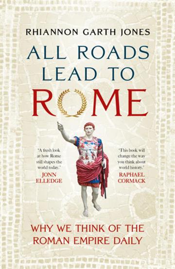 Knjiga All Roads Lead to Rome autora Rhiannon Garth Jones izdana 2026 kao meki uvez dostupna u Knjižari Znanje.