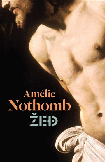 Knjiga Žeđ autora Amélie Nothomb izdana 2020 kao meki uvez dostupna u Knjižari Znanje.