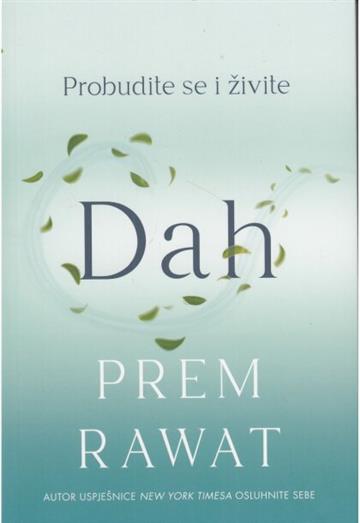 Knjiga Dah: Probudite se i živite autora Prem Rawat izdana 2025 kao meki uvez dostupna u Knjižari Znanje.