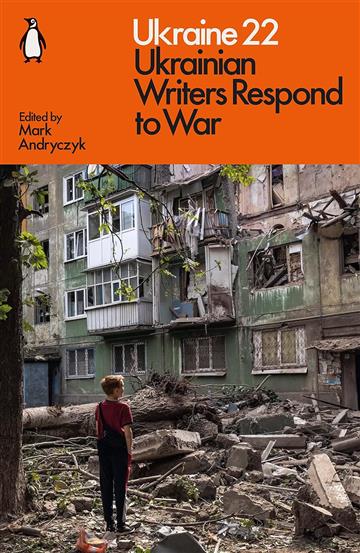 Knjiga Ukraine 22: Voices of War autora Various authors izdana 2023 kao meki uvez dostupna u Knjižari Znanje.