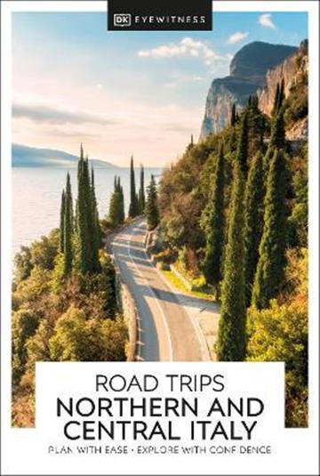 Knjiga Road Trips Northern and Central Italy autora DK Eyewitness izdana 2022 kao meki uvez dostupna u Knjižari Znanje.