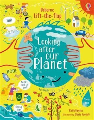 Knjiga Lift The Flap: Looking After Our Planet autora  izdana 2020 kao tvrdi uvez dostupna u Knjižari Znanje.