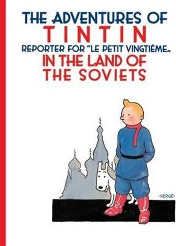 Knjiga Tintin in the Land of the Soviets autora Herge izdana 2012 kao meki uvez dostupna u Knjižari Znanje.