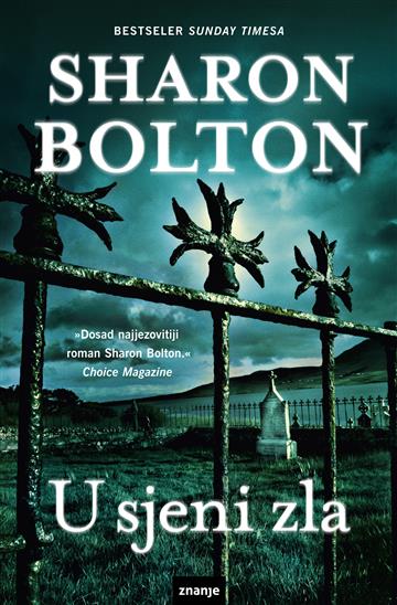 Knjiga U sjeni zla autora Sharon Bolton izdana 2019 kao meki uvez dostupna u Knjižari Znanje.