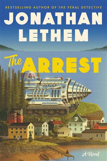 Knjiga Arrest autora Jonathan Lethem izdana 2020 kao meki uvez dostupna u Knjižari Znanje.