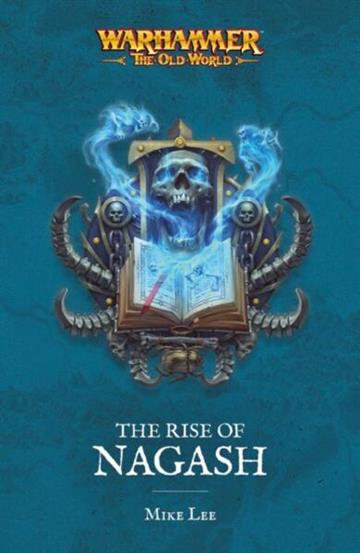 Knjiga Rise of Nagash autora Mike Lee izdana 2025 kao meki uvez dostupna u Knjižari Znanje.
