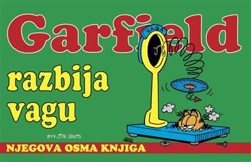 Knjiga Garfield knjiga 8: Garfield razbija vagu autora Jim Davis izdana 2025 kao tvrdi uvez dostupna u Knjižari Znanje.
