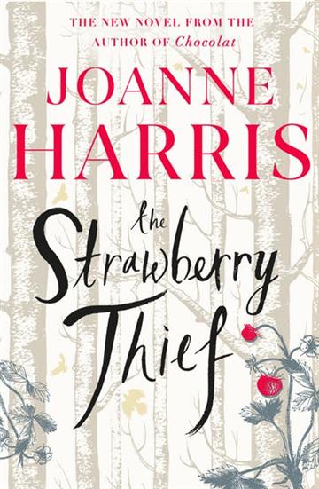 Knjiga Strawberry Thief autora Joanne Harris izdana 2019 kao meki uvez dostupna u Knjižari Znanje.