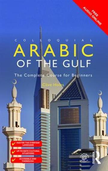 Knjiga Colloquial Arabic of the Gulf autora Clive Holes izdana 2015 kao meki uvez dostupna u Knjižari Znanje.