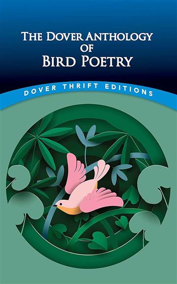 Knjiga Dover Anthology of Bird Poetry autora Nicholas Z. Kay izdana 2024 kao meki dostupna u Knjižari Znanje.