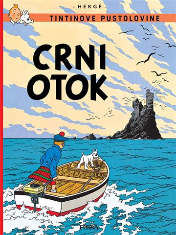 Knjiga Crni otok autora Hergé izdana 2023 kao tvrdi uvez dostupna u Knjižari Znanje.