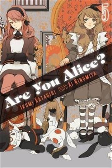Knjiga Are You Alice?, vol. 05 autora Ikumi Katagiri izdana 2014 kao meki uvez dostupna u Knjižari Znanje.