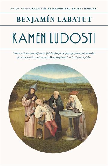 Knjiga Kamen ludosti autora Benjamín Labatut izdana 2026 kao meki uvez dostupna u Knjižari Znanje.