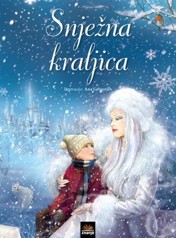 Knjiga Snježna kraljica autora prema bajci Hansa Christiana Andersena izdana  kao tvrdi uvez dostupna u Knjižari Znanje.