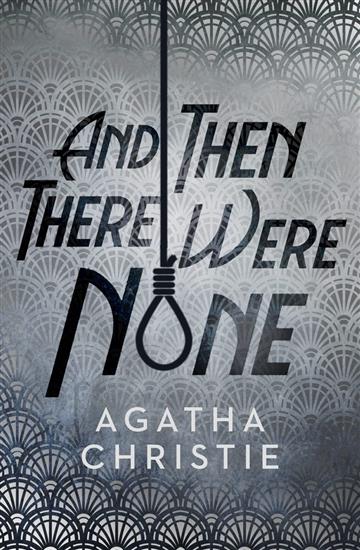 Knjiga And Then There Were None HB autora Agatha Christie izdana 2019 kao tvrdi uvez dostupna u Knjižari Znanje.