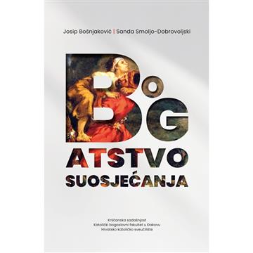 Knjiga Bogatstvo suosjećanja autora Josip Bošnjaković izdana 2025 kao meki uvez dostupna u Knjižari Znanje.