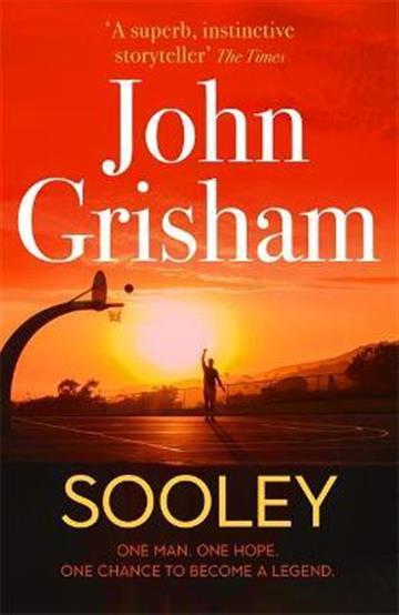 Knjiga Sooley autora John Grisham izdana 2021 kao tvrdi uvez dostupna u Knjižari Znanje.