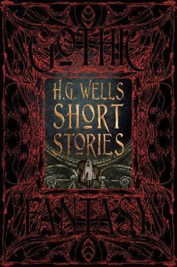 Knjiga H.G. Wells Short Stories autora H. G. Wells izdana 2017 kao tvrdi uvez dostupna u Knjižari Znanje.