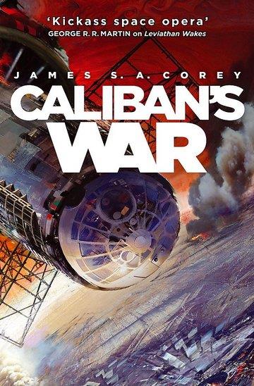 Knjiga Expanse Series 2: Caliban`S War autora James S.A. Corey izdana 2013 kao meki uvez dostupna u Knjižari Znanje.