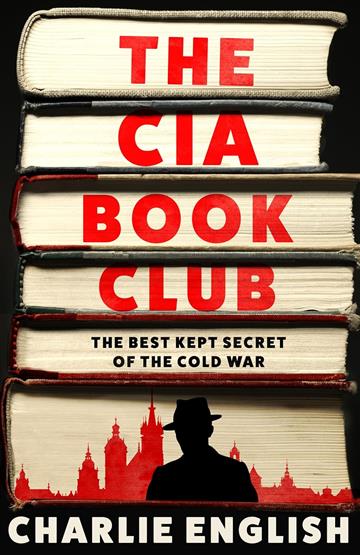 Knjiga CIA Book Club: Best-Kept Secret of the Cold War autora Charlie English izdana 2025 kao meki uvez dostupna u Knjižari Znanje.