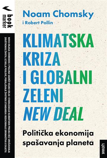 Knjiga Klimatska kriza autora Noam Chomsky, Robert Pollin izdana 2023 kao meki uvez dostupna u Knjižari Znanje.