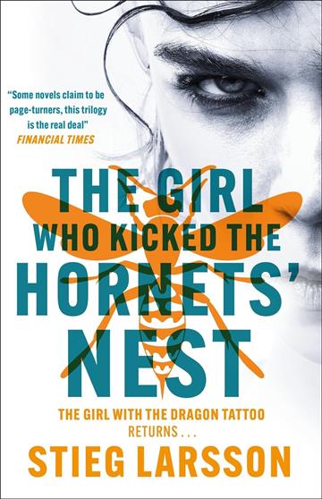 Knjiga Girl Who Kicked the Hornets' Nest autora Stieg Larsson izdana 2023 kao meki uvez dostupna u Knjižari Znanje.