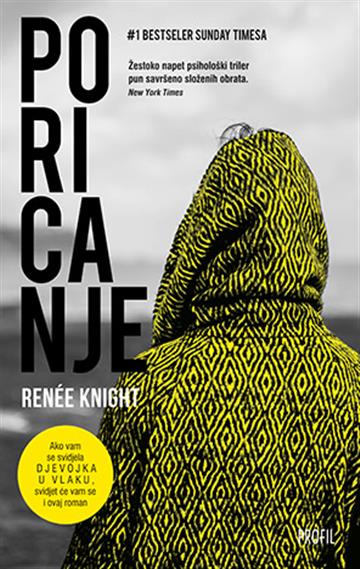Knjiga Poricanje autora Renée Knight izdana 2016 kao meki uvez dostupna u Knjižari Znanje.