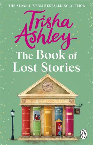 Knjiga Book of Lost Stories autora Trisha Ashley izdana 2025 kao meki uvez dostupna u Knjižari Znanje.