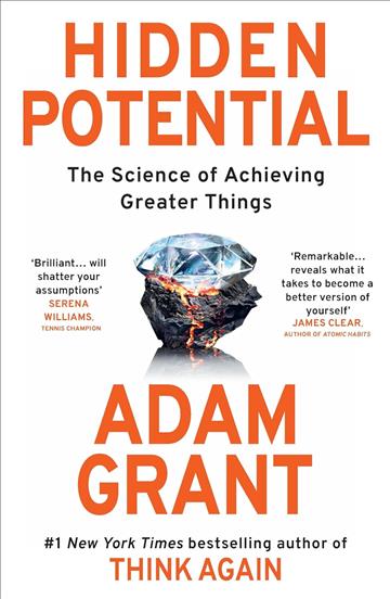Knjiga Hidden Potential: Science of Achieving Greater Things autora Adam Grant izdana 2023 kao meki uvez dostupna u Knjižari Znanje.