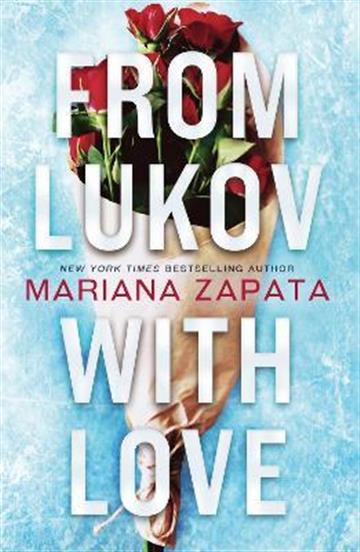 Knjiga From Lukov with Love autora Mariana Zapata izdana 2022 kao meki uvez dostupna u Knjižari Znanje.